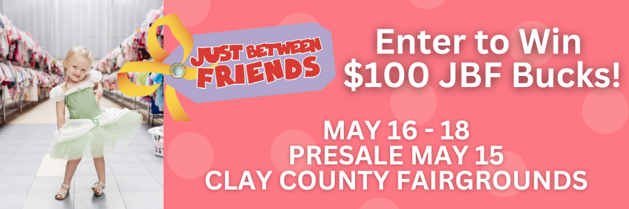 Just Between Friends Clay County Spring Sale Giveaway!